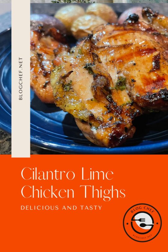 Cilantro lime chicken thighs.