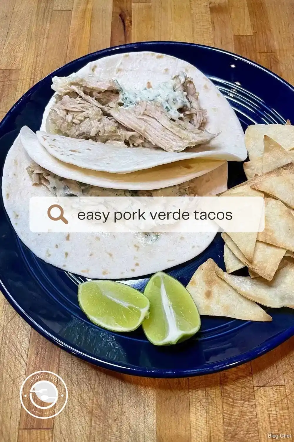 Easy pork verde tacos by BlogChef.