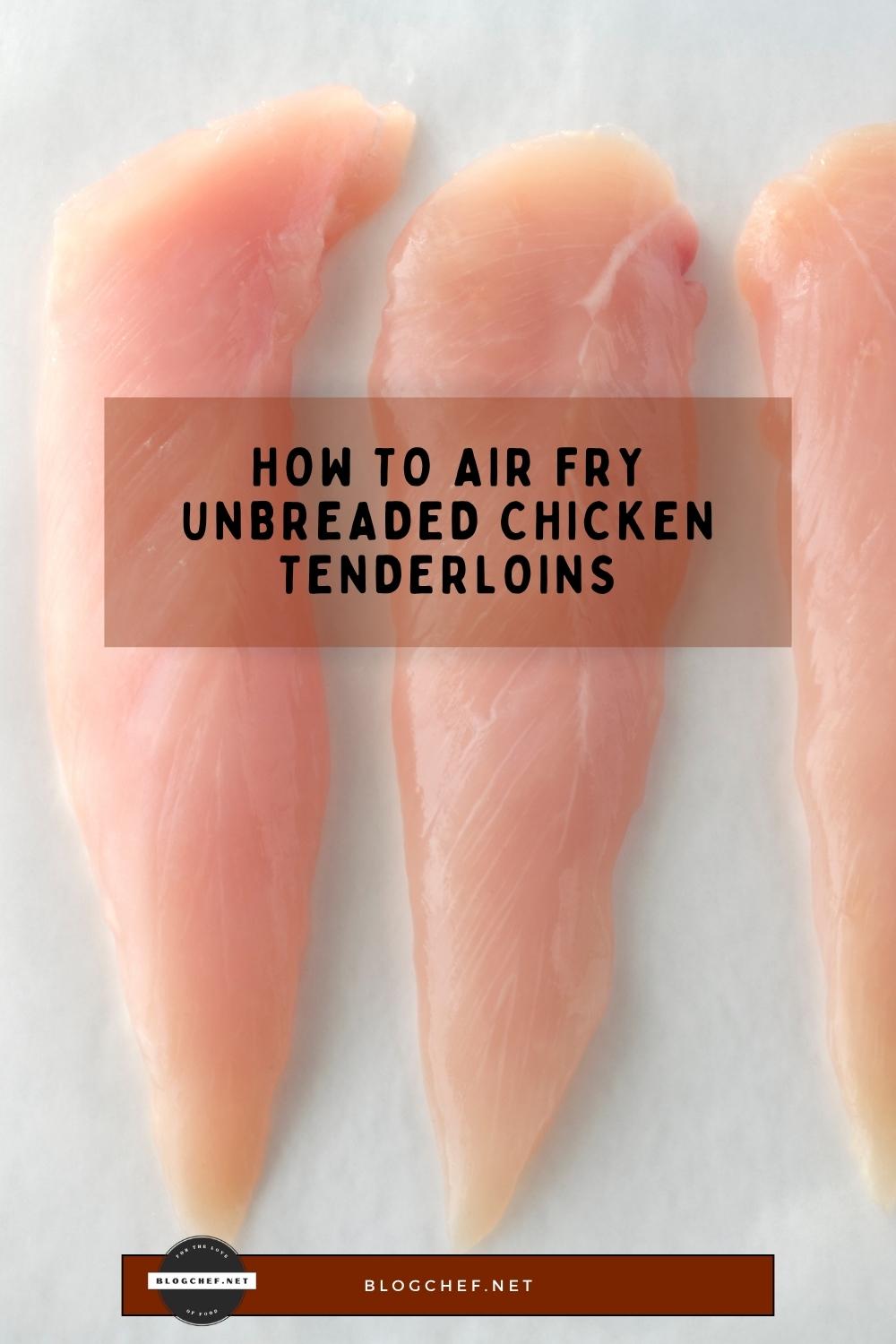 how to air fry unbreaded chicken tenderloins