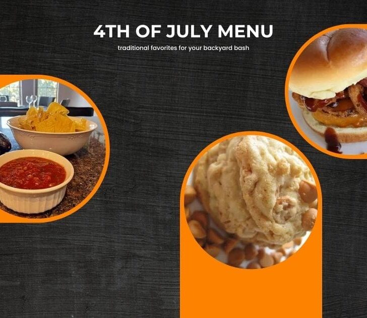 4th of July menu with three images of burger, salsa, and cookie.