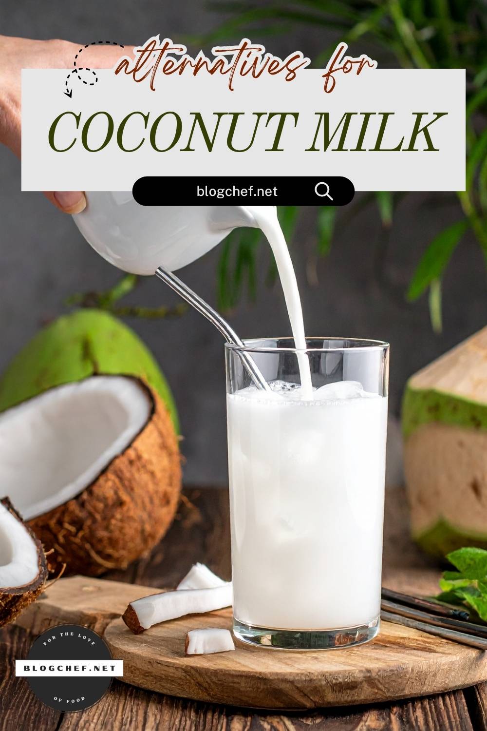 Pouring coconut milk into glass with coconuts and text overlay