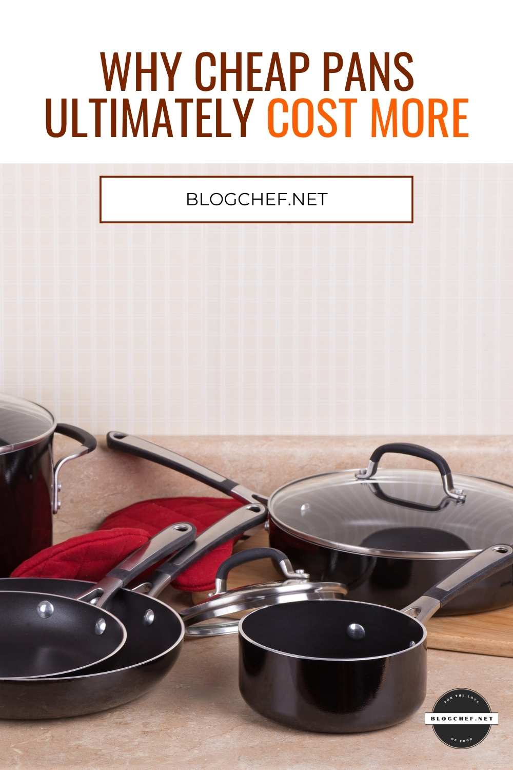 Why cheap pans cost more than quality cookware 